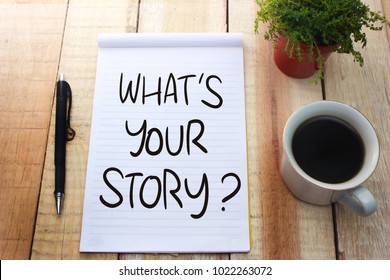 What's your Story. Motivational inspirational quotes words. Wooden background - Shutterstock ID 1022263072