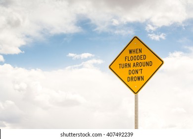 When Flooded Turn Around. Road Sign