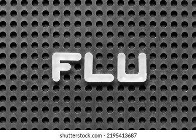 White Alphabet Letter In Word Flu On Black Pegboard Background