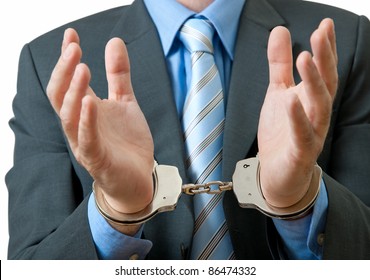 White Collar Crime. Businessman With Handcuff Under Arrest