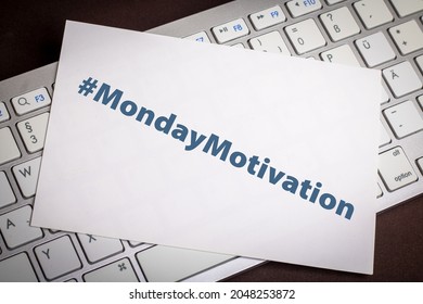 A White Sheet Of Paper On A Computer Keyboard With The Hashtag Monday Motivation For Motivation To Start A New Work Week