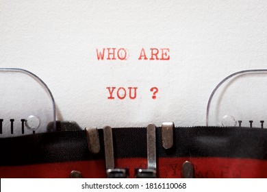 Who Are You Question Written With A Typewriter.