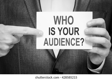 Who Is Your Audience?