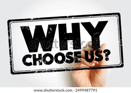 Why Choose Us Question text stamp, concept background