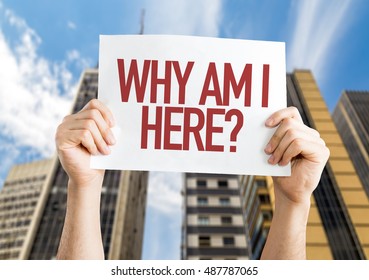 Why Am I Here? placard 