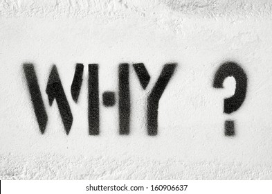 Why Questions Textured Stencil Print On The White Brick Wall