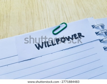 Willpower writting on table background. 