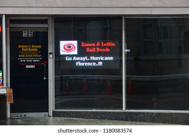 WILSON, NC - SEPTEMBER 13: A Sign On A Local Business In Downtown Wilson, NC Describes The Overall Sentiment Of Residents Towards Hurricane Florence. (Photo By William Howard)