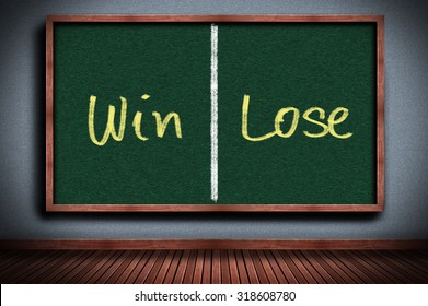 Win Or Lose On Chalkboard