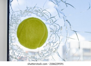 The Window Is Broken By A Ball.