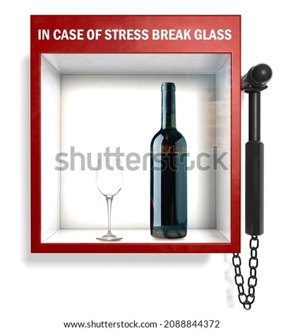 Wine glass and bottle inside glass case. In case of stress, break the glass.