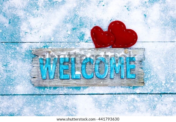 Winter Welcome Sign Red Hearts On Stock Photo 441793630 | Shutterstock