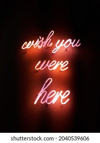 Wish You Were Here Neon Lights Stock Photo 2040539606 | Shutterstock