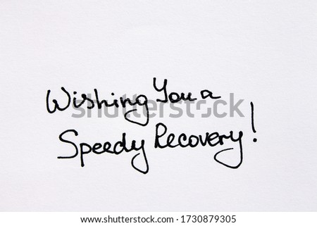 Wishing You a Speedy Recovery! Handwritten message on a white background.