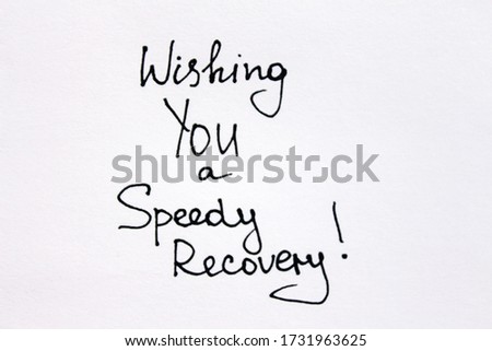 Wishing You a Speedy Recovery! Handwritten message is on a white background.