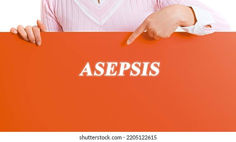 Woman Holding A Poster With A Medical Term Terminology Asepsis