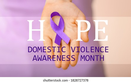 Woman with violet ribbon and text DOMESTIC VIOLENCE AWARENESS MONTH, closeup