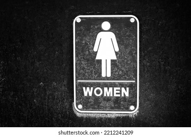 Women Restroom Sign Black Dirty On Bathroom Door