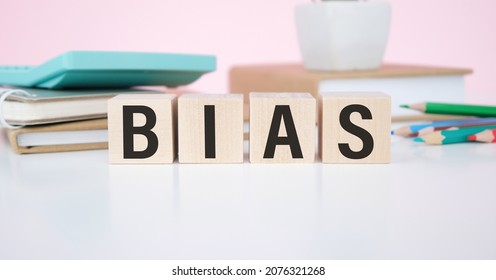 Wooden Blocks With The Word Bias. Prejudice. Personal Opinions. Preconception