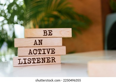 Wooden blocks with words 'Be An Active Listener'. - Shutterstock ID 2250496355