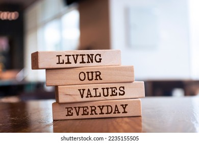 Wooden blocks with words 'LIVING OUR VALUES EVERYDAY'. - Shutterstock ID 2235155505
