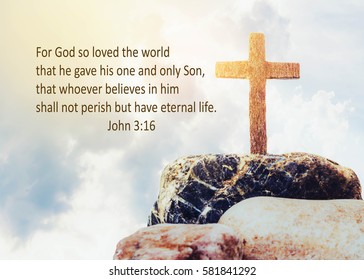 wooden cross on the rock against cloudy sky background with word For God so loved the world that he gave his one and only Son, that whoever believes in him shall not perish but have eternal life. - Powered by Shutterstock