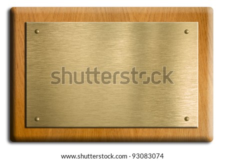 Wooden plaque with gold or brass plate isolated on white. Clipping path is included.