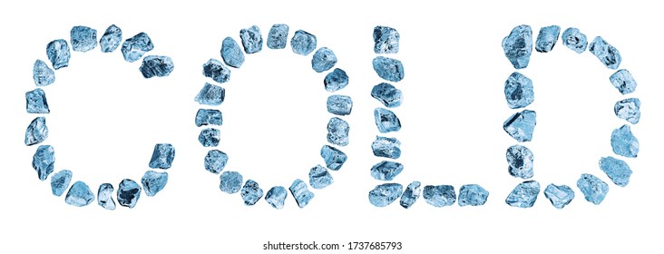 Word COLD Made Of Blue Crushed Ice Cubes On White Background Isolated Closeup, Letters Of Ice Block, Iceberg Pieces, Frozen Crystals, Shiny Gem Stones, Cool Fresh Drinks Concept, Winter Frost Texture