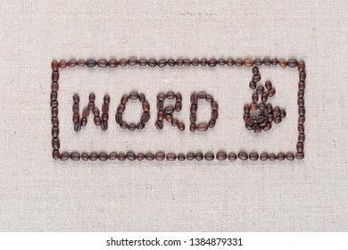 Word enclosed in rectangle with a side cup of coffee made from roasted coffee beans on creamy linea canvas, aligned in the center, shot close up.