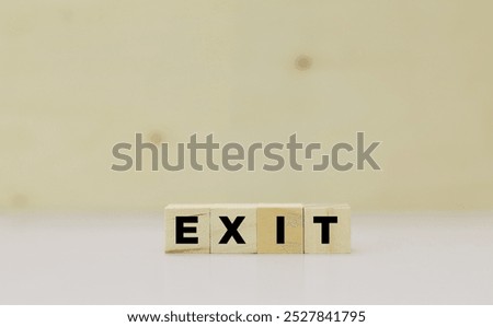 Similar – exit Playing Unemployment