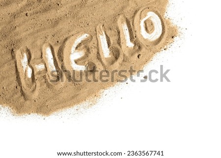 Word Hello written in sand on a white background, welcome concept for tourism and vacations on beach and sea, copy space, top view from above 
