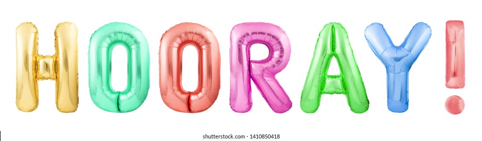 Word hooray! made of colorful inflatable balloon letters isolated on white background. Helium balloons forming word hooray! with exclamation mark
