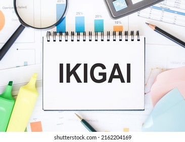 The word Ikigai on notebook sheet. IKIGAI is a Japanese concept reason for being.