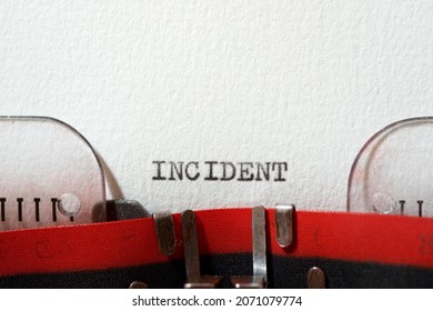 The Word Incident Written With A Typewriter.