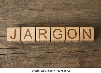 the word JARGON on a wooden blocks