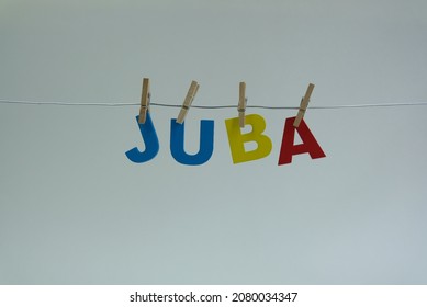 Word 'Juba' on white background. Juba is the capital and largest city of South Sudan.