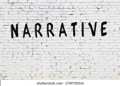 Word Narrative Written With Black Paint On White Brick Wall.