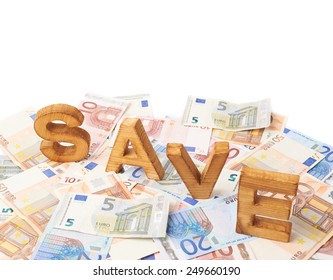 Word Save over the surface covered with the euro bank note bills