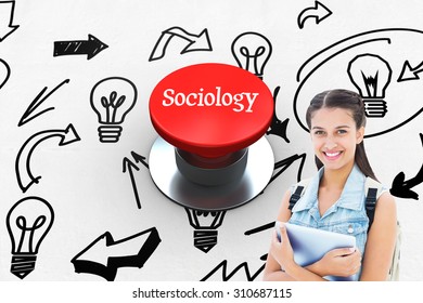The Word Sociology And Student Holding Tablet Pc Against Digitally Generated Red Push Button