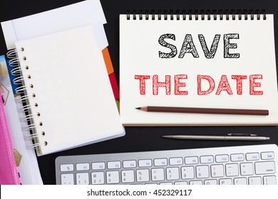 Word Text Save The Date On White Paper. Business Concept