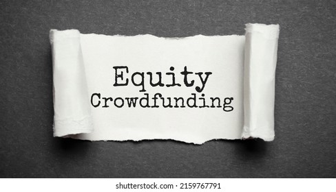 Word Writing Text Equity Crowdfunding On Torn Paper