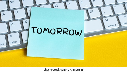 Word writing text TOMORROW. Business concept for situation in which an employee works mainly from home - Shutterstock ID 1733805845