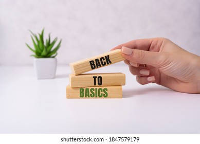 The words back to basics made of letters on wooden blocks. back to basics - fundamental principles concept - Shutterstock ID 1847579179