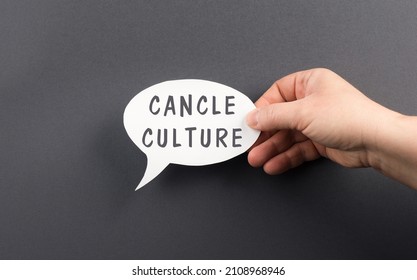 The Words Cancel Culture Are Standing On A Speech Bubble, Censorship Of Opinion, Blacklisted, Online Shaming