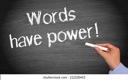 Words Have Power !