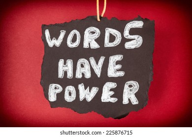 Words Have Power.