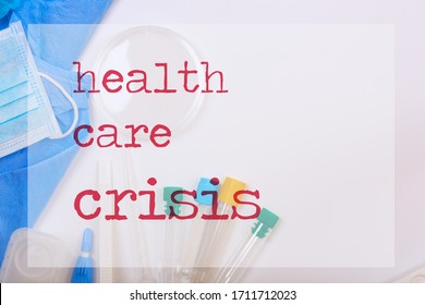 Words HEALTH CARE CRISIS. Tools And Means For Taking Medical Laboratory Analysis. Overhead Perspective.