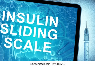 The Words Insulin Sliding Scale On A Tablet With Syringe