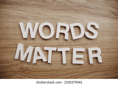 Words Matter Alphabet Letters On Wooden Background