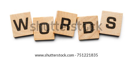 Words Spelled with Wood Tiles Isolated on a White Background.